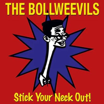 THE BOLLWEEVILS "Stick Your Neck Out" LP (DSR) Reissue